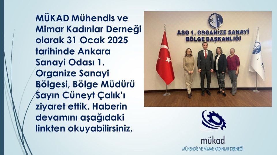 1 Şubat 2025 ANKARA SANAYİ ODASI 1.OSB ZİYARETİ