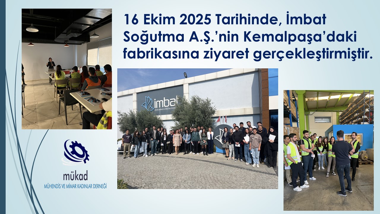 18 Ekim 2025 İzmir İl Temsilciliğimiz İmbat Soğutma A.Ş’ye Teknik Bir Gezi Düzenledi