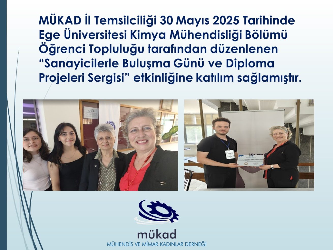 4 Haziran 2025 EGE ÜNİVERSİTESİ “SANAYİCİLERLE BULUŞMA VE DİPLOMA PROJELERİ SERGİSİ” ETKİNLİĞİ
