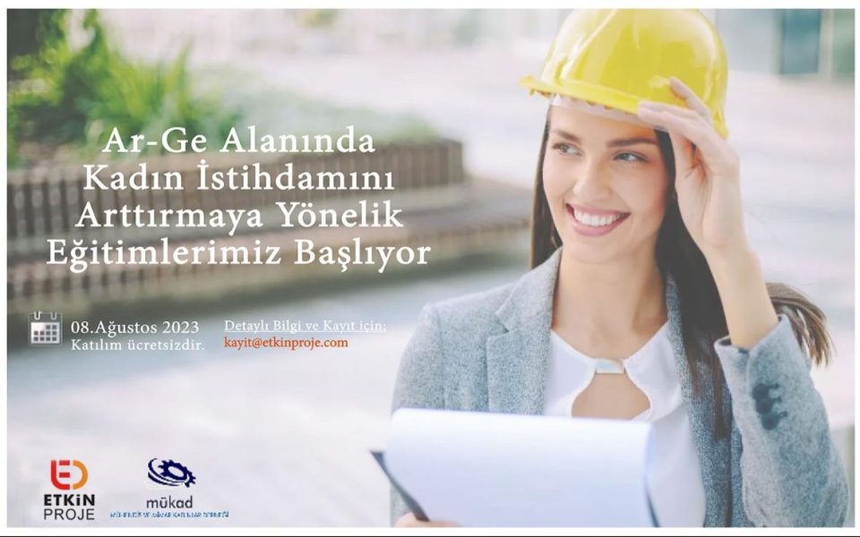 8 Ağustos 2023 Ar-Ge Alanında Kadın İstihdamını Arttırmaya Yönelik Sertifika Programı’mız 8 Ağustos 2023’te Başlıyor!