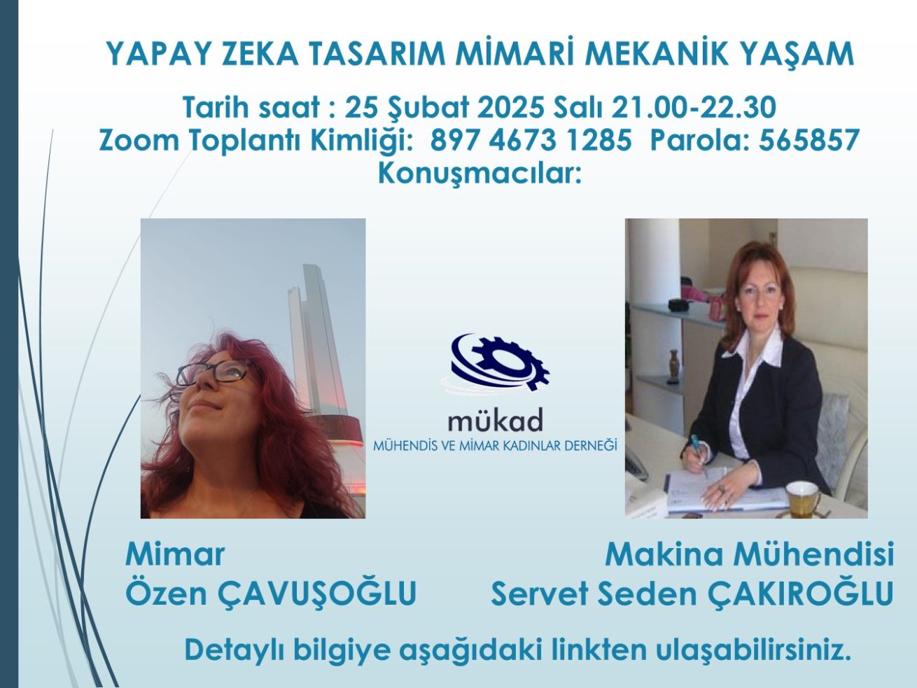 23 Şubat 2025 25 ŞUBAT 2025 YAPAY ZEKA TASARIM MİMARİ MEKANİK YAŞAM WEBİNARI